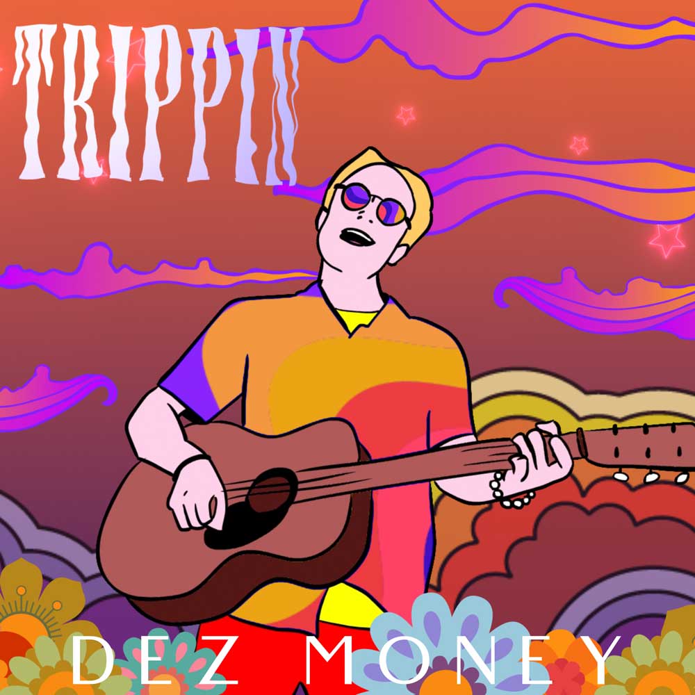 Trippy-DezMoney